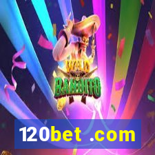 120bet .com